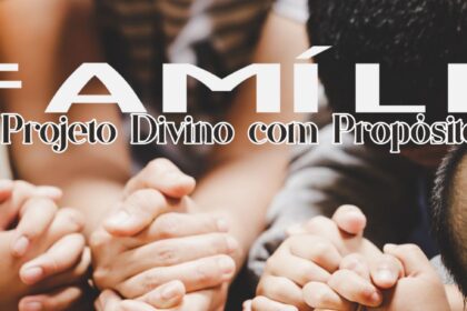 Família e propósito